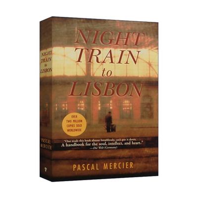 英文原版 Night Train to Lisbon 里斯本夜车 治愈一个孤独的人需要另一个孤独的人 Pascal Mercier 英文版 进口英语原版书籍