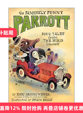 英文原版 The Famously Funny Parrott 著名的搞笑鹦鹉 儿童幽默短篇小说集 6次艾美奖提名编剧Eric Daniel Weiner 英文版