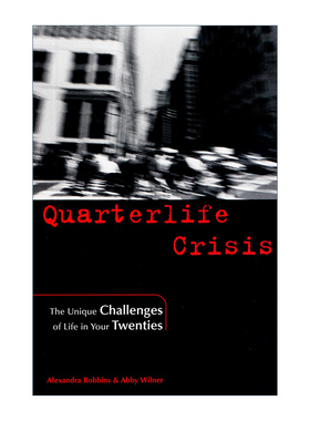 英文原版 Quarterlife Crisis 四分之一人生危机 青年危机 二十多岁人的特殊挑战 Alexandra Robbins 英文版 进口英语原版书籍