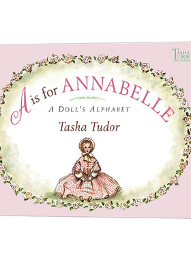 A is for Annabelle: A Doll's Alphabet A代表安娜贝尔 字母表进口原版英文书籍