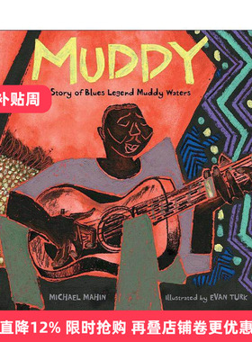 英文原版 Muddy 穆迪·沃特斯 现代芝加哥蓝调之父 精装图画书 纽约时报十佳绘本 英文版 进口英语原版书籍