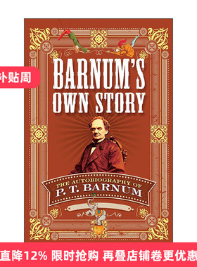 英文原版 Barnum's Own Story 巴纳姆自己的故事 现代公关之父自传 巴纳姆效应 P. T. Barnum 英文版 进口英语原版书籍