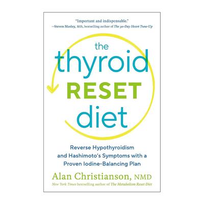 英文原版 The Thyroid Reset Diet 甲状腺重置饮食指南 通过有效的碘平衡计划逆转甲状腺功能减退和桥本氏症状 Alan Christianson