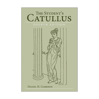 英文原版 The Student's Catullus 卡图卢斯诗歌作品 学生读本 含拉丁原文及英语注释 英文版 进口英语原版书籍