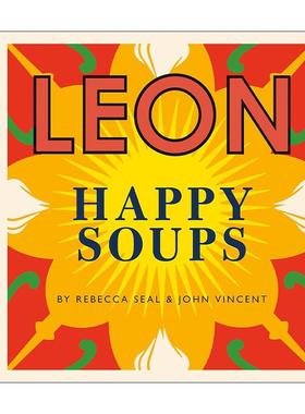 英文原版 Happy Leons Leon Happy Soups 莱昂的快乐汤饮 100多道汤类食谱精装 英文版 进口英语原版书籍