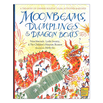 英文原版绘本 Moonbeams Dumplings & Dragon Boats 月光饺子和龙舟 中国节日故事 精装绘本 英文版 进口英语原版书籍