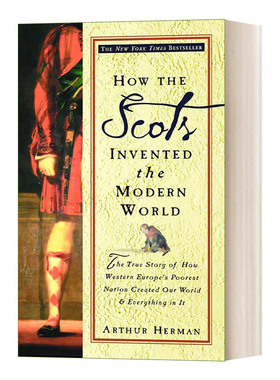 英文原版 How the Scots Invented the Modern World 苏格兰人如何发明现代世界 英文版 进口英语原版书籍
