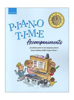 英文原版 Piano Time Accompaniments 牛津钢琴时光1配套练习曲目 40支练习乐段 ABRSM英皇考级钢琴启蒙教材 进口英语原版书籍