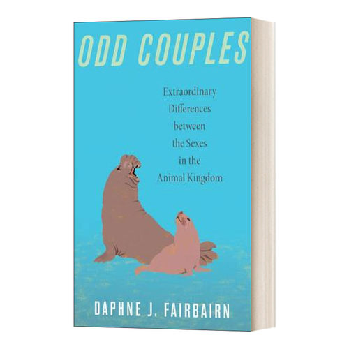 Odd Couples 不匹配的一对：动物王国的性别文化 Daphne J. Fairbairn进口原版英文书籍