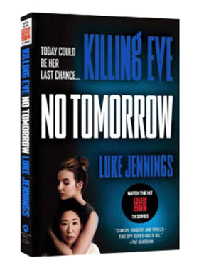 杀死伊芙2 Killing Eve No Tomorrow 英文原版小说 高分美剧原著第二季 吴卓珊主演相爱相杀故事 进口原版英语书籍 Luke Jennings