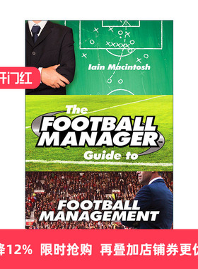 英文原版 The Football Manager's Guide to Football Management 足球经理指南 Iain Macintosh 英文版 进口英语原版书籍