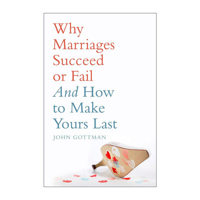 英文原版 Why Marriages Succeed or Fail 论婚姻的成败 如何让婚姻持久 美国心理学家约翰·戈特曼 英文版 进口英语原版书籍