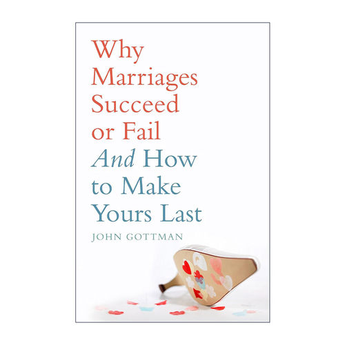 英文原版 Why Marriages Succeed or Fail 论婚姻的成败 如何让婚姻持久 美国心理学家约翰·戈特曼 英文版 进口英语原版书籍