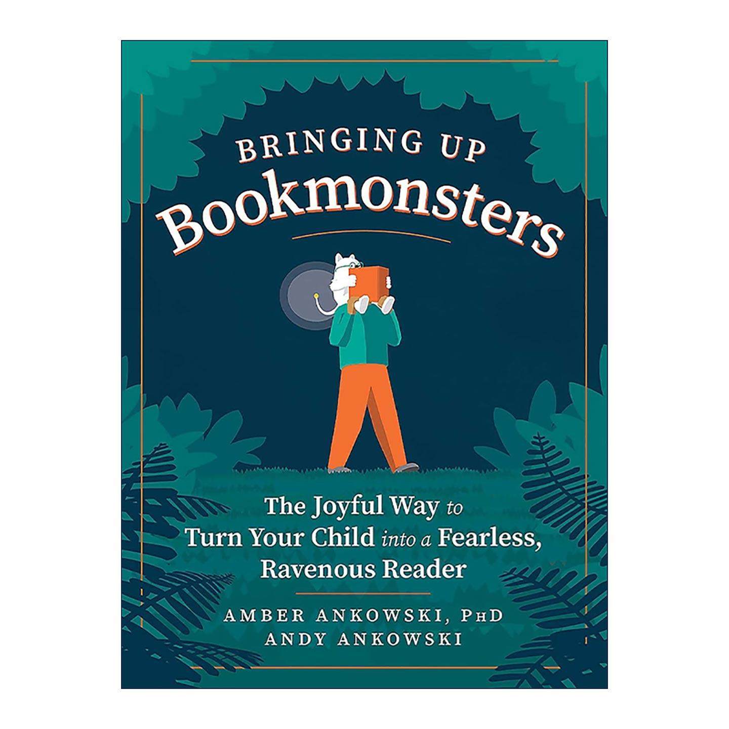 英文原版 Bringing Up Bookmonsters 这样做 孩子超级爱读书 在日常生活和游戏中培养阅读兴趣与能力 育儿指南 进口英语原版书籍