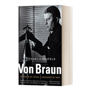 英文原版 Von Braun 冯·布劳恩 太空梦想家与毁灭工程师 Michael Neufeld 人物传记 英文版 进口英语原版书籍