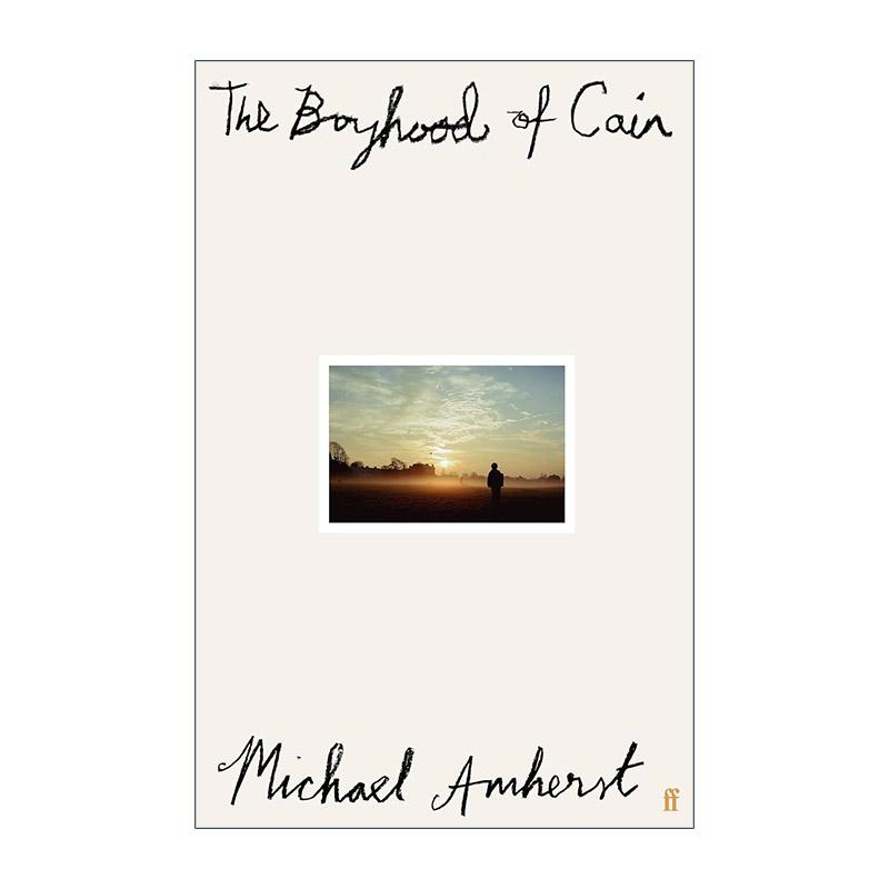 英文原版 The Boyhood of Cain 该隐的少年时代 Michael Amherst 成长小说 英文版 进口英语原版书籍
