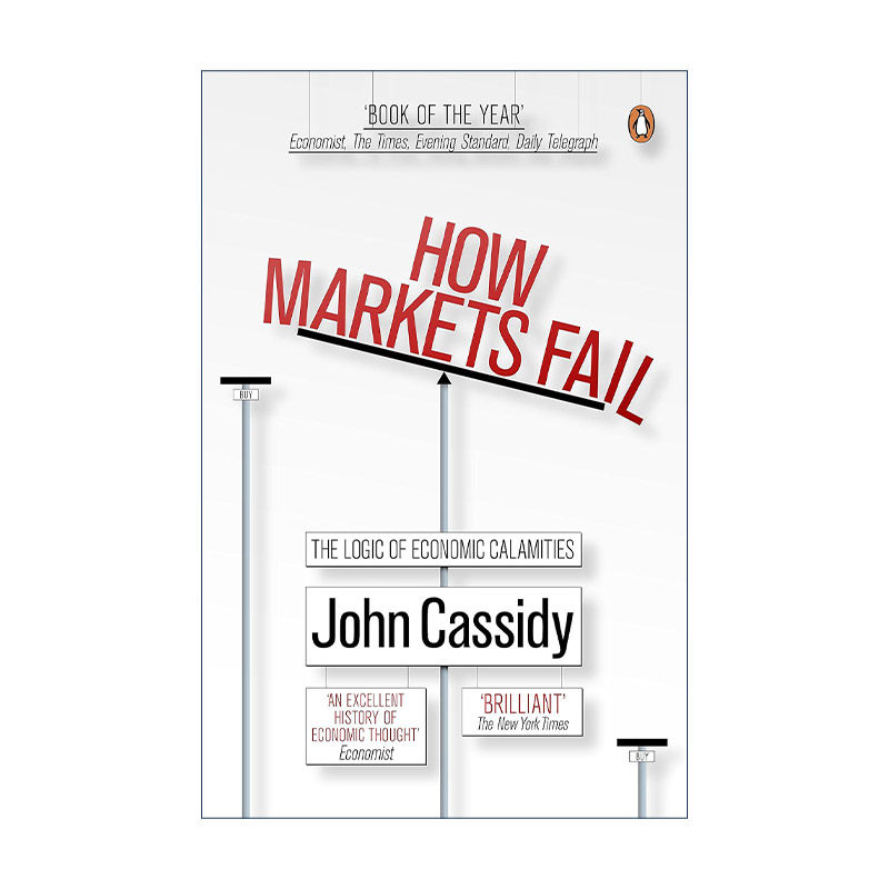 英文原版 How Markets Fail 市场是怎么失败的 约翰·卡西迪 英文版 进口英语原版书籍