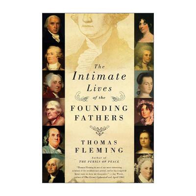 英文原版 The Intimate Lives of the Founding Fathers 开国之父们的私生活 英文版 进口英语原版书籍