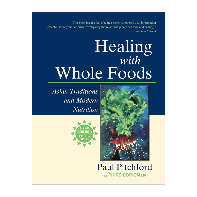 英文原版 Healing with Whole Foods  Third Edition 全食物饮食疗法 天然食品 亚洲传统与现代营养 英文版 进口英语原版书籍