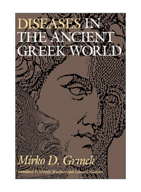 英文原版 Diseases in the Ancient Greek World 古代希腊世界的疾病 病理学 Mirko D. Grmek 英文版 进口英语原版书籍