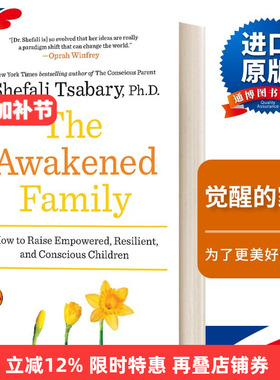 The Awakened Family 觉醒的家庭 如何培养有能力、有弹性和有意识的儿童进口英文原版书籍