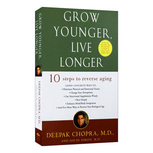 英文原版 Grow Younger  Live Longer 更年轻，更长寿 逆转衰老的10步 健康 David Simon 英文版 进口英语原版书籍