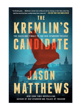 The Kremlin's Candidate 红雀三部曲之三  克里姆林宫的候选人 贾森马修斯进口原版英文书籍