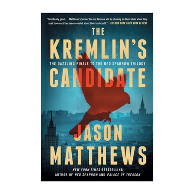 The Kremlin's Candidate 红雀三部曲之三  克里姆林宫的候选人 贾森马修斯进口原版英文书籍