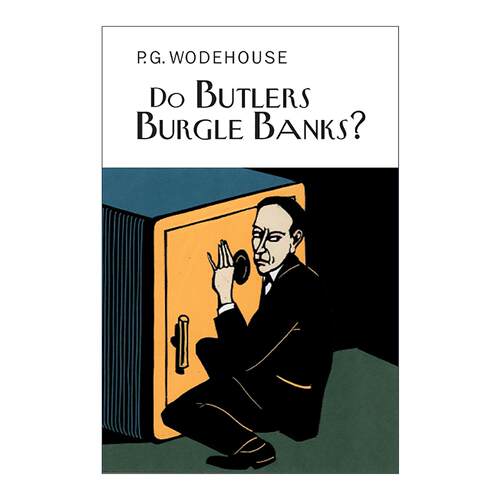 英文原版 Do Butlers Burgle Banks 管家会抢银行吗 P.G.伍德豪斯长篇幽默小说 Everyman精装收藏版 英文版 进口英语原版书籍