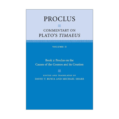 英文原版 Proclus Commentary on Plato's Timaeus 普罗克洛斯 对柏拉图蒂迈欧篇的评论 第二卷 英文版 进口英语原版书籍