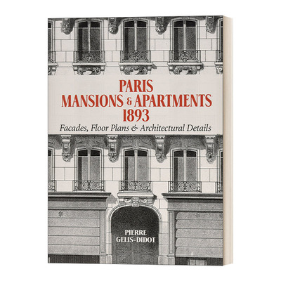英文原版 Paris Mansions and Apartments 1893 巴黎豪宅和公寓1893 包含立面 平面图和建筑细节 英文版 进口英语原版书籍