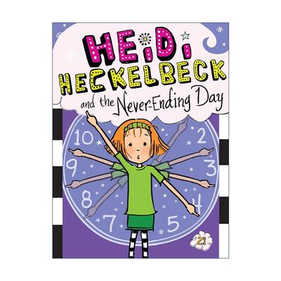 英文原版 Heidi Heckelbeck and the Never-Ending Day 小女巫海蒂21 英文版 进口英语原版书籍
