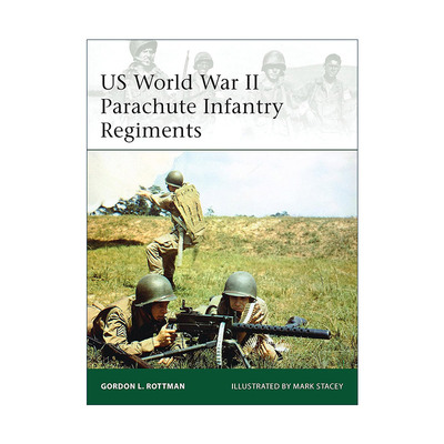 英文原版 US World War II Parachute Infantry Regiments 二战美国伞降步兵团 军事精锐系列 英文版 进口英语原版书籍