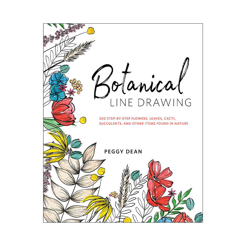 英文原版 Botanical Line Drawing 植物线条绘制指南 花 叶 仙人掌 多肉植物 绘画美术指导 Peggy Dean 英文版 进口英语原版书籍