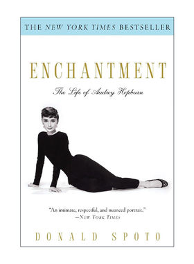 英文原版 Enchantment 奥黛丽·赫本传 遇见美丽 永恒经典 私密呈现 Donald Spoto 英文版 进口英语原版书籍