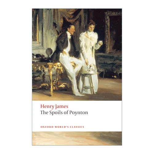 The Spoils of Poynton 波音顿的珍藏品 亨利·詹姆斯 牛津世界经典系列进口原版英文书籍