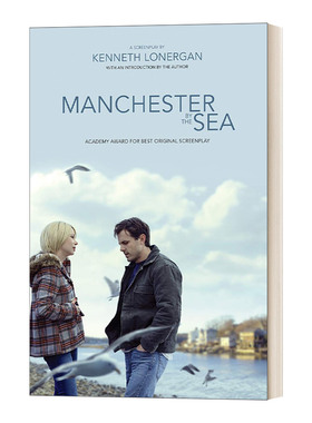 英文原版 Manchester by the Sea 海边的曼彻斯特电影剧本 卡西.阿弗莱克主演 马特达蒙制片 肯尼斯.罗纳根导演 英文版 进口英语书