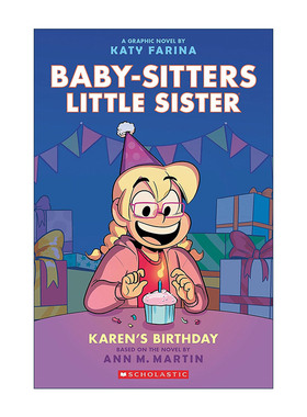 英文原版 The Baby-Sitters Little Sister Graphix #6 Karen's Birthday 保姆俱乐部之保姆小妹6 全彩漫画书 进口英语原版书籍