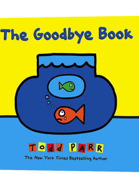 The Goodbye Book  离别书 Todd Parr进口原版英文书籍