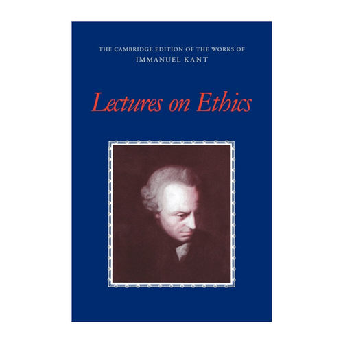 Lectures on Ethics  剑桥版康德著作系列 伦理学讲义进口原版英文书籍