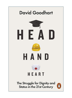 英文原版 Head Hand Heart 头 手 心 21世纪尊严与地位的斗争 David Goodhart 英文版 进口英语原版书籍
