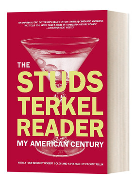 英文原版 The Studs Terkel Reader My American Century 斯特兹?特克尔读本 我的美国时代 八部经典口述史的访谈及其简介