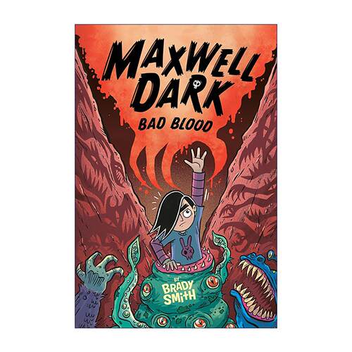 英文原版 Maxwell Dark 2 Bad Blood 麦克斯韦?达克系列2 邪恶之血 儿童奇幻冒险小说 Brady Smith 英文版 进口英语原版书籍