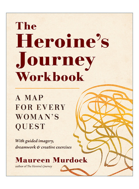英文原版 The Heroine's Journey Workbook 女英雄之旅练习册 女性对个人完整的追求 Maureen Murdock莫琳·默多克英文版进口书籍