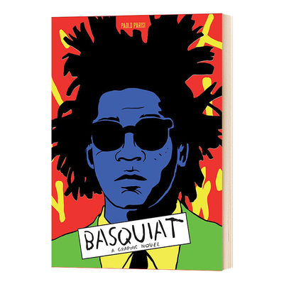 Basquiat: A Graphic Novel  巴斯奎特传记漫画小说 美国黑人艺术家进口原版英文书籍