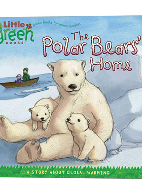 The Polar Bears' Home  北极熊的家  环保故事 保护环境  平装绘本进口原版英文书籍