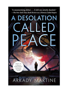 英文原版 A Desolation Called Peace 名为和平的荒地 2024雨果奖 2022年轨迹奖 名为帝国的回忆续篇 英文版 进口英语原版书籍