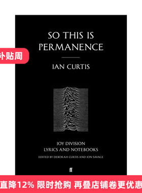 So This is Permanence 所以这是永恒  Joy Division歌词及创作笔记集进口原版英文书籍