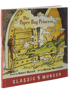 蒙施爷爷讲故事 纸袋公主 英文原版绘本 The Paper Bag Princess 儿童历险故事图画书 进口原版英语书籍 罗伯特.蒙施Robert Munsch