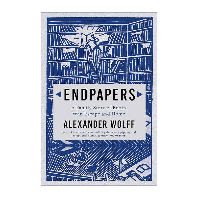 英文原版 Endpapers 衬纸 关于书籍 战争 逃亡与故乡的家族故事 亚历山大·沃尔夫 英文版 进口英语原版书籍